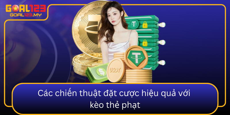 Cac Chien Thuat Dat Cuoc Hieu Qua Voi Keo The Phat1