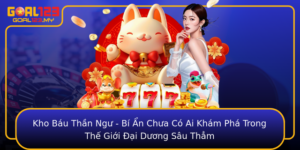 Kho Bau Than Ngu Bi An Chua Co Ai Kham Pha Trong The Gioi Ai Duong Sau Tham